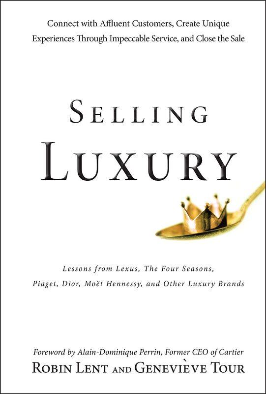 Selling Luxury: Connect with Affluent Customers, Create Unique Experiences Through Impeccable Service, and Close the Sale
Selling Luxury: Connect with Affluent Customers, Create Unique Experiences Through Impeccable Service, and Close the Sale