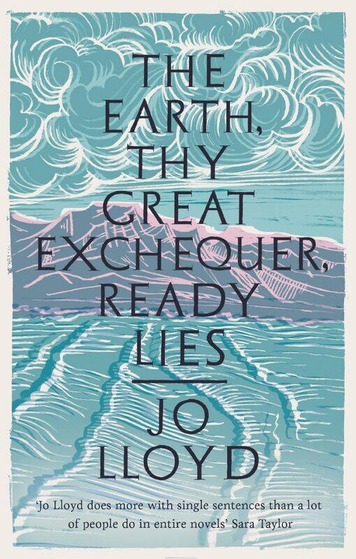 The Earth, Thy Great Exchequer, Ready Lies: Winner of the BBC National Short Story Award
The Earth, Thy Great Exchequer, Ready Lies: Winner of the BBC National Short Story Award