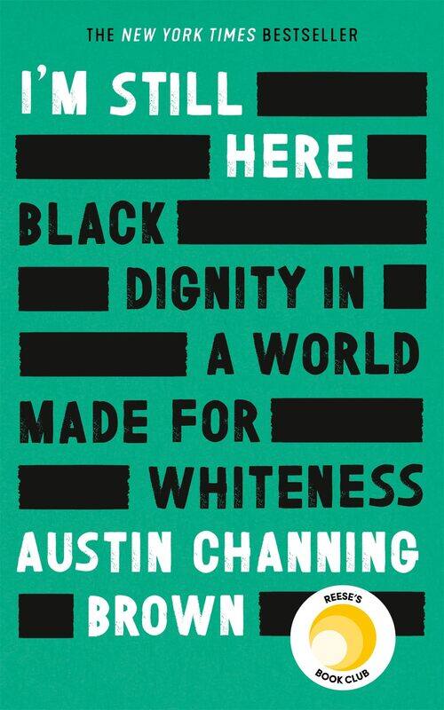 I'm Still Here: Black Dignity in a World Made for Whiteness: 'A leading new voice on racial justice' LAYLA SAAD, author of ME AND WHITE SUPREMACY
I'm Still Here: Black Dignity in a World Made for Whiteness: 'A leading new voice on racial justice' LAYLA SAAD, author of ME AND WHITE SUPREMACY