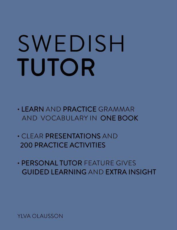 Teach Yourself Swedish Tutor: Grammar and Vocabulary Workbook (Learn Swedish with ): Advanced beginner to upper intermediate course
Teach Yourself Swedish Tutor: Grammar and Vocabulary Workbook (Learn Swedish with ): Advanced beginner to upper intermediate course