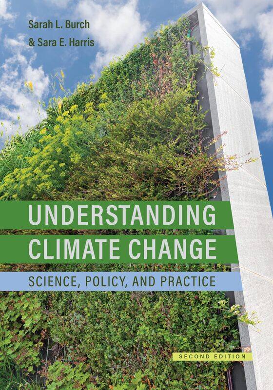 University of Toronto Press Understanding Climate Change: Science, Policy, and Practice
University of Toronto Press Understanding Climate Change: Science, Policy, and Practice