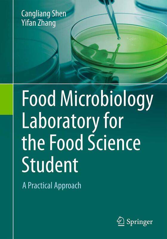 Food Microbiology Laboratory for the Food Science Student: A Practical Approach
Food Microbiology Laboratory for the Food Science Student: A Practical Approach