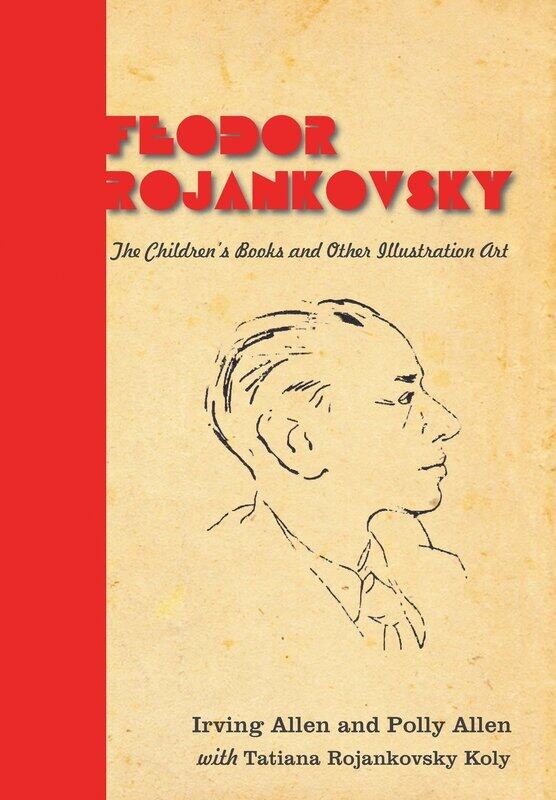 Wood Stork Press Feodor Rojankovsky: The Children's Books and Other Illustration Art
Wood Stork Press Feodor Rojankovsky: The Children's Books and Other Illustration Art
