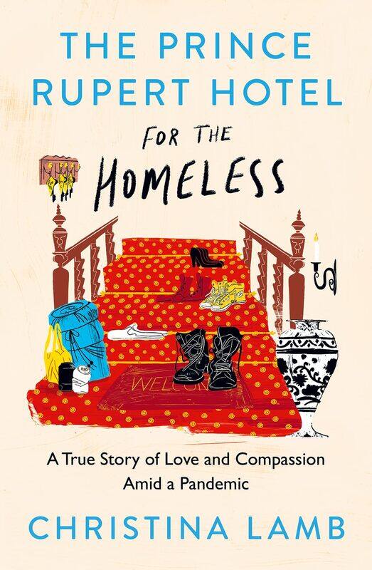 The Prince Rupert Hotel for the Homeless: A True Story of Love and Compassion Amid a Pandemic
The Prince Rupert Hotel for the Homeless: A True Story of Love and Compassion Amid a Pandemic