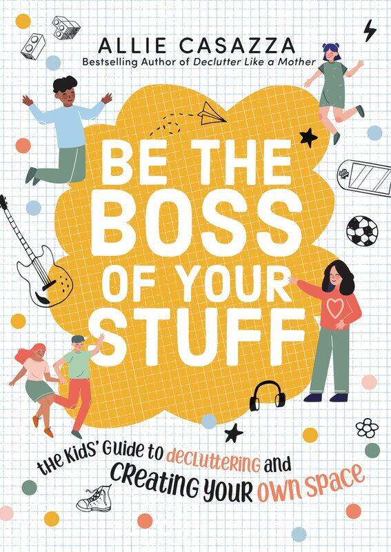 Be the Boss of Your Stuff: The Kids' Guide to Decluttering and Creating Your Own Space
Be the Boss of Your Stuff: The Kids' Guide to Decluttering and Creating Your Own Space
