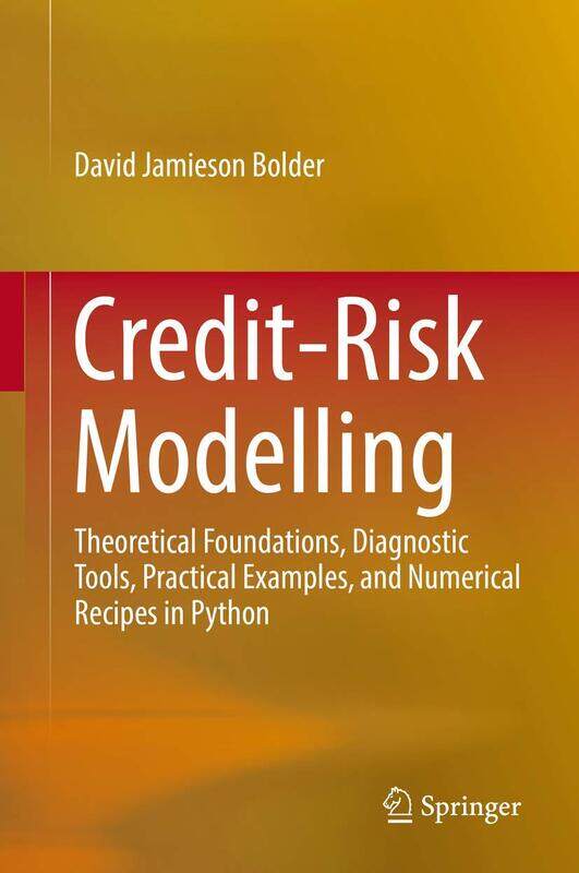 Credit-Risk Modelling: Theoretical Foundations, Diagnostic Tools, Practical Examples, and Numerical Recipes in Python
Credit-Risk Modelling: Theoretical Foundations, Diagnostic Tools, Practical Examples, and Numerical Recipes in Python