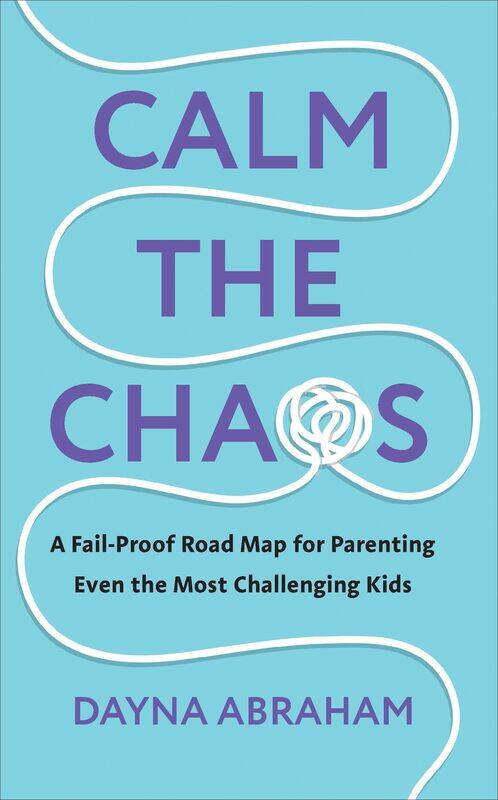 Calm the Chaos: A Fail-Proof Road Map for Parenting Even the Most Challenging Kids
Calm the Chaos: A Fail-Proof Road Map for Parenting Even the Most Challenging Kids