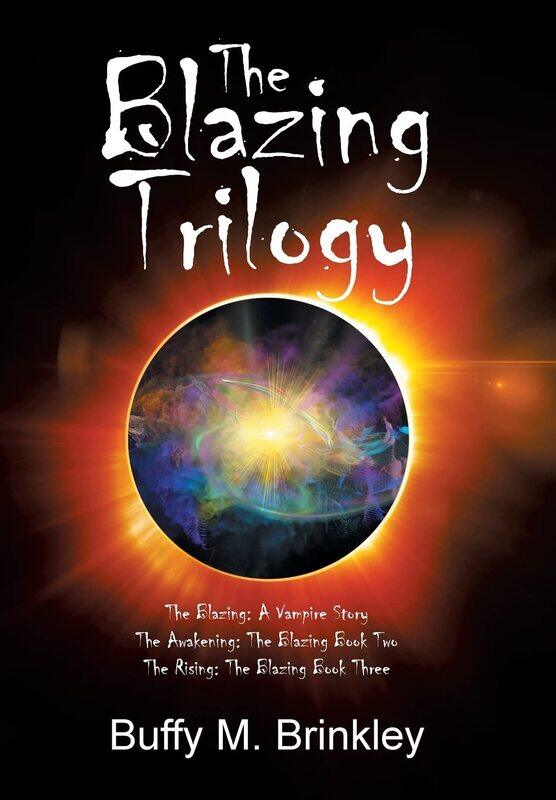 The Blazing Trilogy: The Blazing: a Vampire Story the Awakening: the Blazing Book Two the Rising: the Blazing Book Three
The Blazing Trilogy: The Blazing: a Vampire Story the Awakening: the Blazing Book Two the Rising: the Blazing Book Three