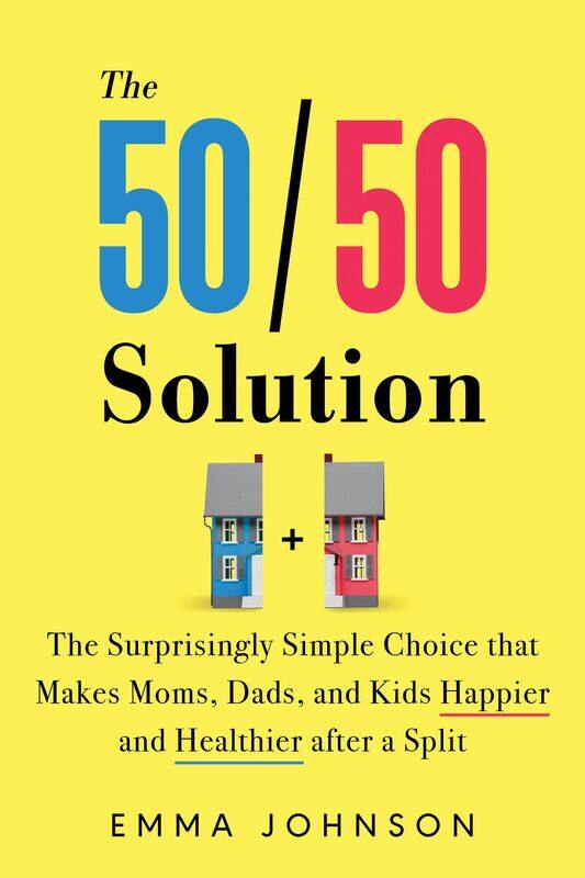 50/50 Solution: The Surprisingly Simple Choice That Makes Moms, Dads, and Kids Happier and Healthier After a Divorce
50/50 Solution: The Surprisingly Simple Choice That Makes Moms, Dads, and Kids Happier and Healthier After a Divorce
