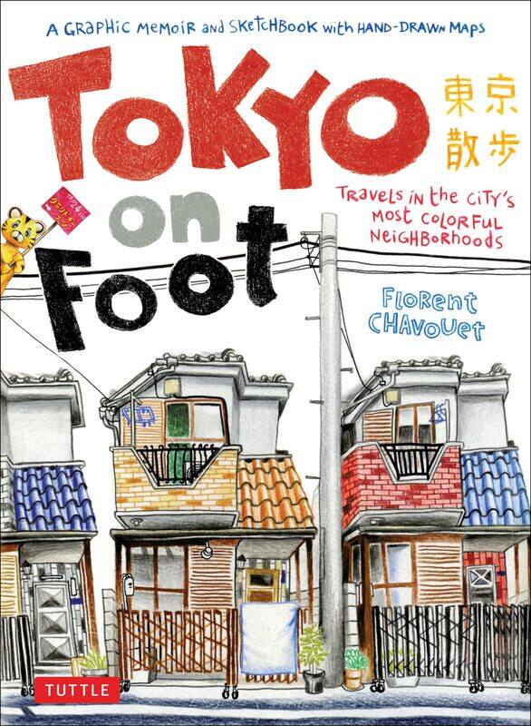 Tuttle Publishing Tokyo on Foot: Travels in the City's Most Colorful Neighborhoods
Tuttle Publishing Tokyo on Foot: Travels in the City's Most Colorful Neighborhoods