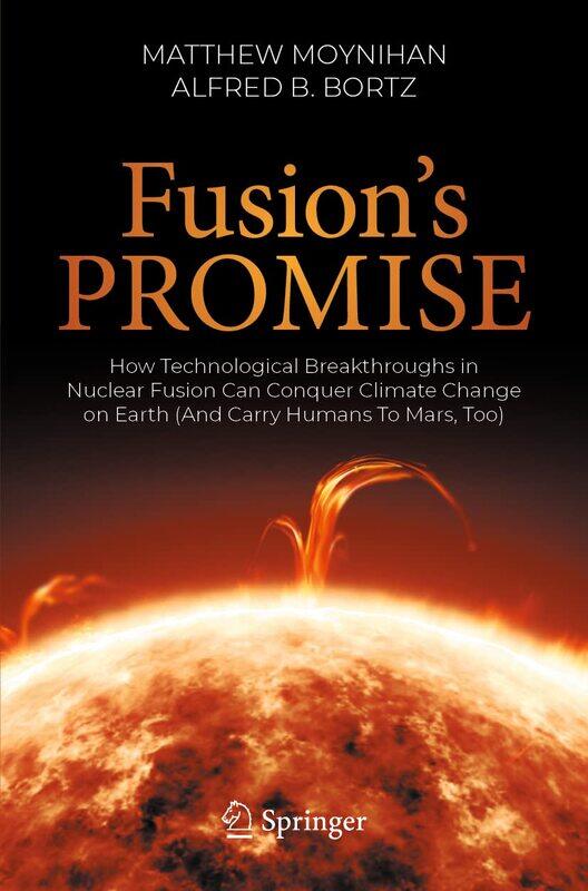 Fusion's Promise: How Technological Breakthroughs in Nuclear Fusion Can Conquer Climate Change on Earth (And Carry Humans To Mars, Too)
Fusion's Promise: How Technological Breakthroughs in Nuclear Fusion Can Conquer Climate Change on Earth (And Carry Humans To Mars, Too)