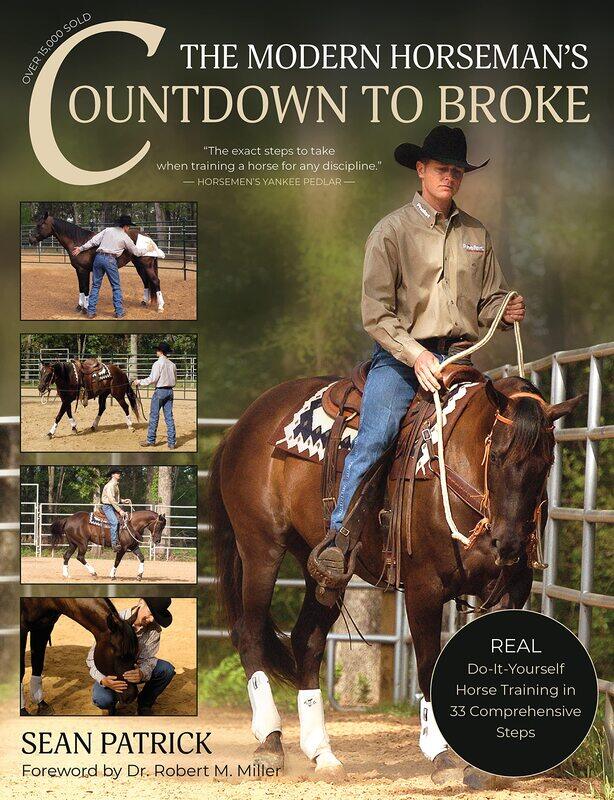 The Modern Horseman's Countdown to Broke: Real Do-It-Yourself Horse Training in 33 Comprehensive Lessons (New Edition)
The Modern Horseman's Countdown to Broke: Real Do-It-Yourself Horse Training in 33 Comprehensive Lessons (New Edition)