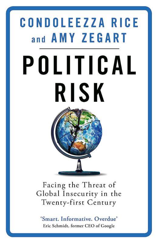 Political Risk: Facing the Threat of Global Insecurity in the Twenty-First Century
Political Risk: Facing the Threat of Global Insecurity in the Twenty-First Century