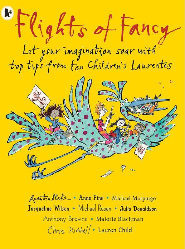 Flights of Fancy: Stories, pictures and inspiration from ten Children's Laureates
Flights of Fancy: Stories, pictures and inspiration from ten Children's Laureates