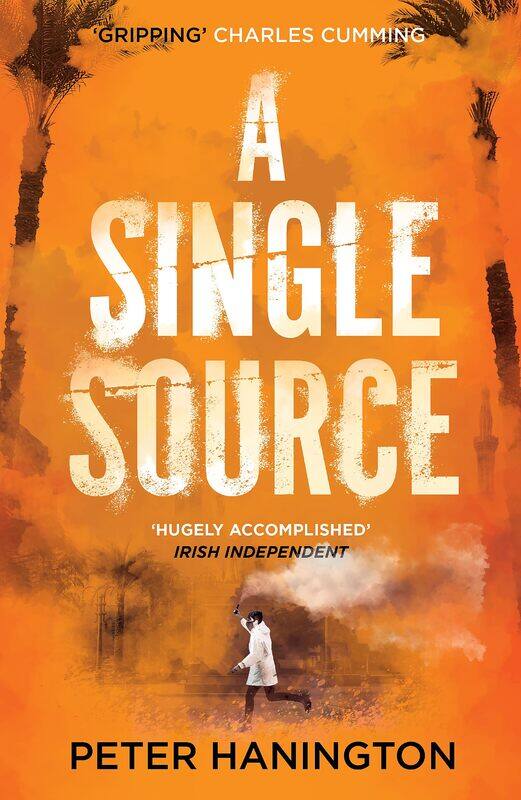A Single Source: a gripping political thriller from the author of A Dying Breed
A Single Source: a gripping political thriller from the author of A Dying Breed