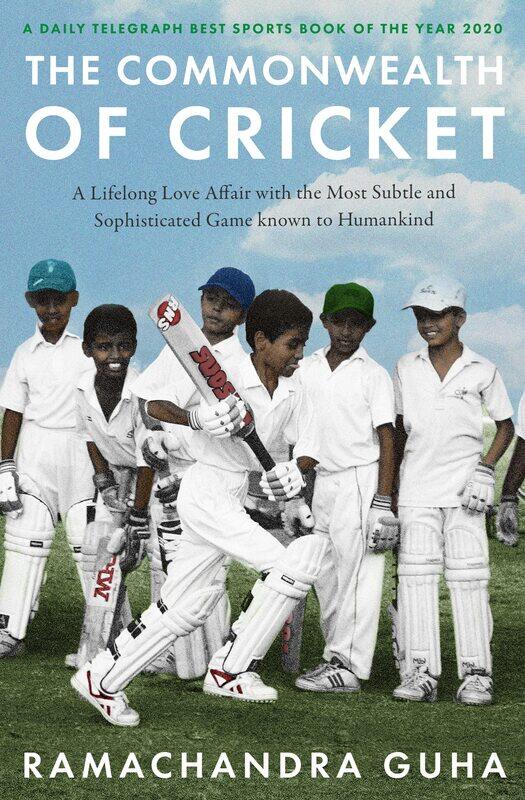 The Commonwealth of Cricket: A Lifelong Love Affair with the Most Subtle and Sophisticated Game Known to Humankind
The Commonwealth of Cricket: A Lifelong Love Affair with the Most Subtle and Sophisticated Game Known to Humankind