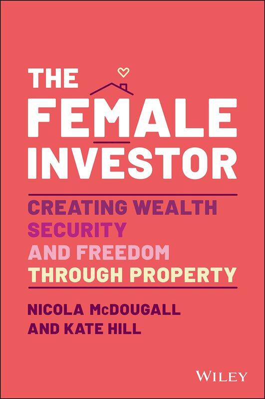 The Female Investor: #1 Award Winner: Creating Wealth, Security, and Freedom through Property
The Female Investor: #1 Award Winner: Creating Wealth, Security, and Freedom through Property