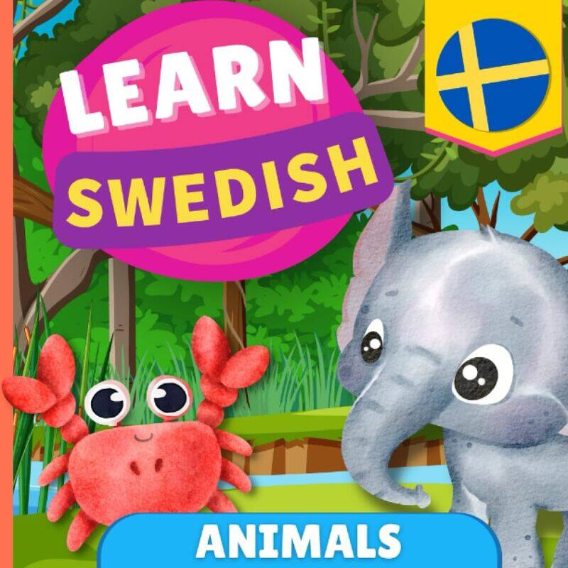 Learn swedish - Animals: Picture book for bilingual kids - English / Swedish - with pronunciations
Learn swedish - Animals: Picture book for bilingual kids - English / Swedish - with pronunciations