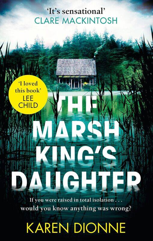 The Marsh King's Daughter: A one-more-page, read-in-one-sitting thriller that you'll remember for ever
The Marsh King's Daughter: A one-more-page, read-in-one-sitting thriller that you'll remember for ever