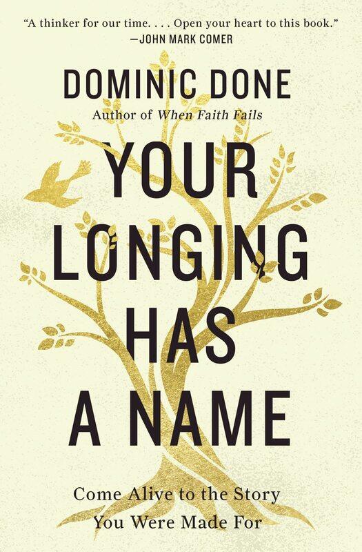 Thomas Nelson Your Longing Has a Name: Come Alive to the Story You Were Made For
Thomas Nelson Your Longing Has a Name: Come Alive to the Story You Were Made For