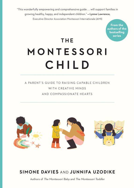 The Montessori Child: A Parent's Guide to Raising Capable Children with Creative Minds and Compassionate Hearts
The Montessori Child: A Parent's Guide to Raising Capable Children with Creative Minds and Compassionate Hearts