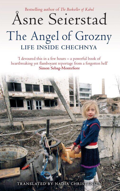 The Angel Of Grozny: Life Inside Chechnya - from the bestselling author of The Bookseller of Kabul
The Angel Of Grozny: Life Inside Chechnya - from the bestselling author of The Bookseller of Kabul