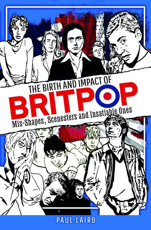 White Owl The Birth and Impact of Britpop: Mis-Shapes, Scenesters and Insatiable Ones
White Owl The Birth and Impact of Britpop: Mis-Shapes, Scenesters and Insatiable Ones