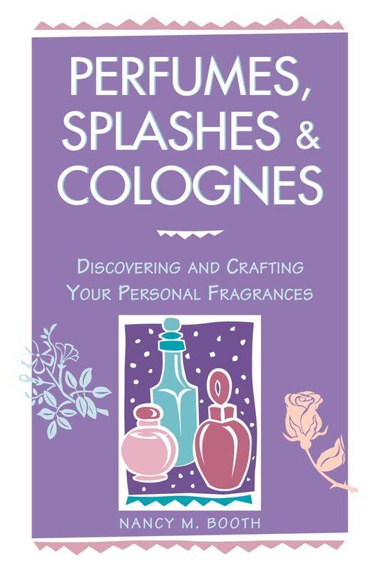 Storey Publishing Perfumes, Splashes & Colognes: Discovering and Crafting Your Personal Fragrances
Storey Publishing Perfumes, Splashes & Colognes: Discovering and Crafting Your Personal Fragrances