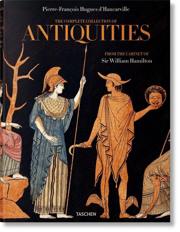 D'Hancarville. the Complete Collection of Antiquities from the Cabinet of Sir William Hamilton
D'Hancarville. the Complete Collection of Antiquities from the Cabinet of Sir William Hamilton