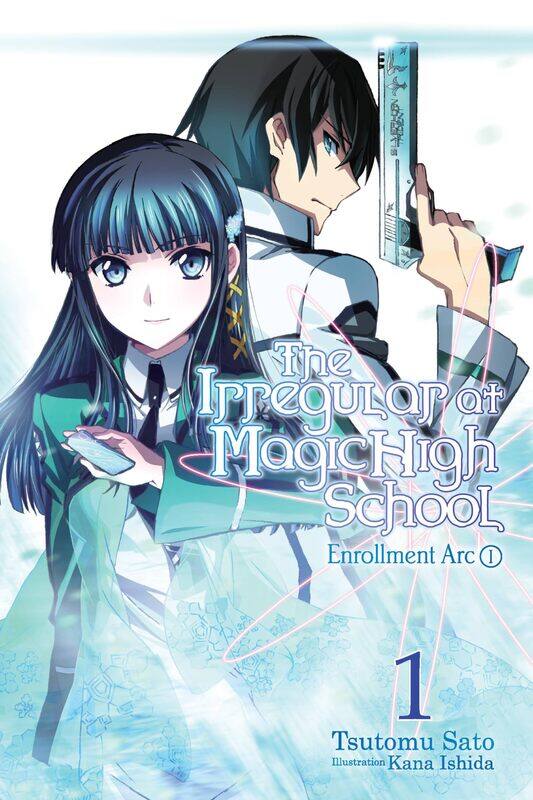 The Irregular at Magic High School, Vol. 1 (light novel): Enrollment Arc, Part I
The Irregular at Magic High School, Vol. 1 (light novel): Enrollment Arc, Part I
