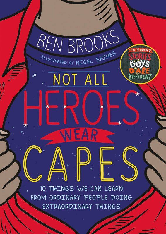 Wren & Rook Not All Heroes Wear Capes: 10 Things We Can Learn From The Ordinary People Doing Extraordinary Things
Wren & Rook Not All Heroes Wear Capes: 10 Things We Can Learn From The Ordinary People Doing Extraordinary Things