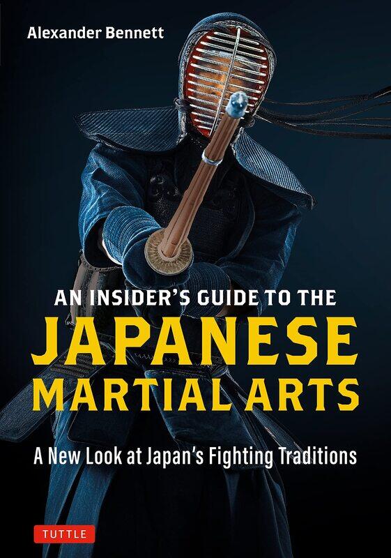 An Insider's Guide to the Japanese Martial Arts: A New Look at Japan's Fighting Traditions
An Insider's Guide to the Japanese Martial Arts: A New Look at Japan's Fighting Traditions