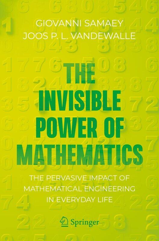 The Invisible Power of Mathematics: The Pervasive Impact of Mathematical Engineering in Everyday Life
The Invisible Power of Mathematics: The Pervasive Impact of Mathematical Engineering in Everyday Life