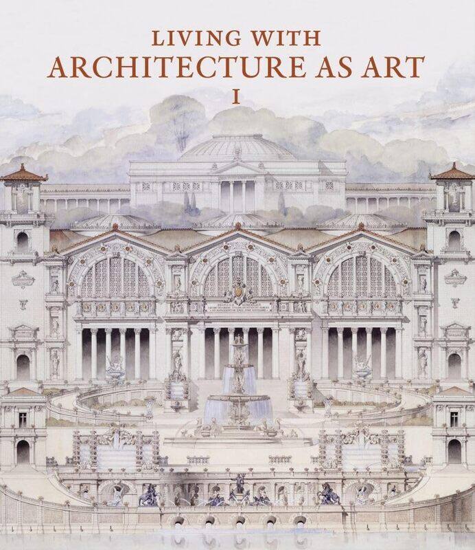 Living with Architecture as Art: The Peter May Collection of Architectural Drawings, Models and Artefacts
Living with Architecture as Art: The Peter May Collection of Architectural Drawings, Models and Artefacts