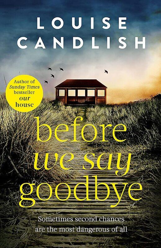 Before We Say Goodbye: The addictive, heart-wrenching novel from the Sunday Times bestselling author
Before We Say Goodbye: The addictive, heart-wrenching novel from the Sunday Times bestselling author