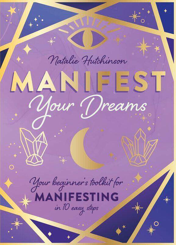 Manifest Your Dreams: Your beginner’s toolkit for manifesting in 10 easy steps
Manifest Your Dreams: Your beginner’s toolkit for manifesting in 10 easy steps