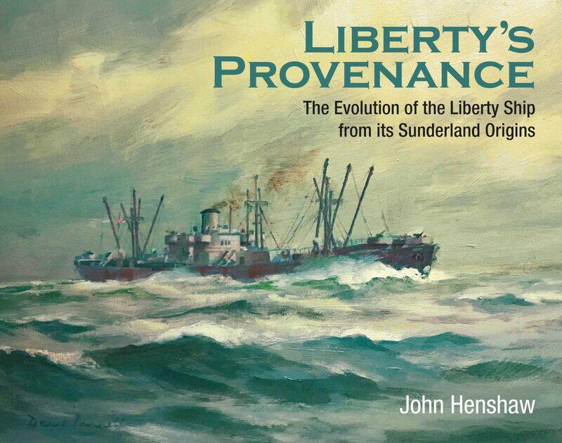 Liberty's Provenance: The Evolution of the Liberty Ship from Its Sunderland Origins
Liberty's Provenance: The Evolution of the Liberty Ship from Its Sunderland Origins
