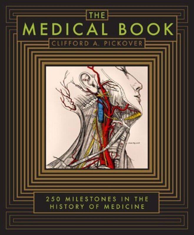 The Medical Book (Barnes & Noble Collectible Editi: 250 Milestones in the History of Medicine
The Medical Book (Barnes & Noble Collectible Editi: 250 Milestones in the History of Medicine