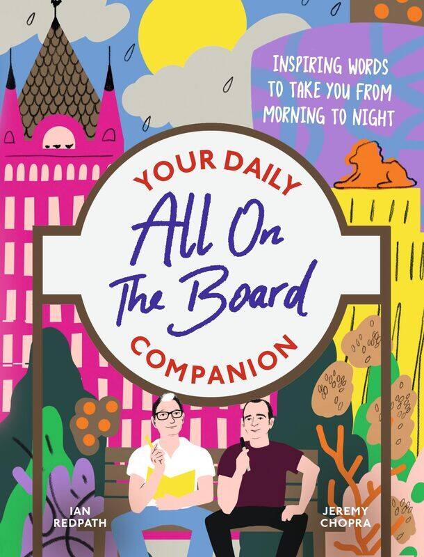 All on the Board - Your Daily Companion: Inspiring and comforting words to see you through from morning to night
All on the Board - Your Daily Companion: Inspiring and comforting words to see you through from morning to night