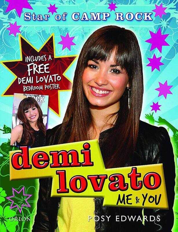 Orion (an Imprint of The Orion Publishing Group Ltd ) Demi Lovato: Me and You - Star "Camp Rock
Orion (an Imprint of The Orion Publishing Group Ltd ) Demi Lovato: Me and You - Star "Camp Rock