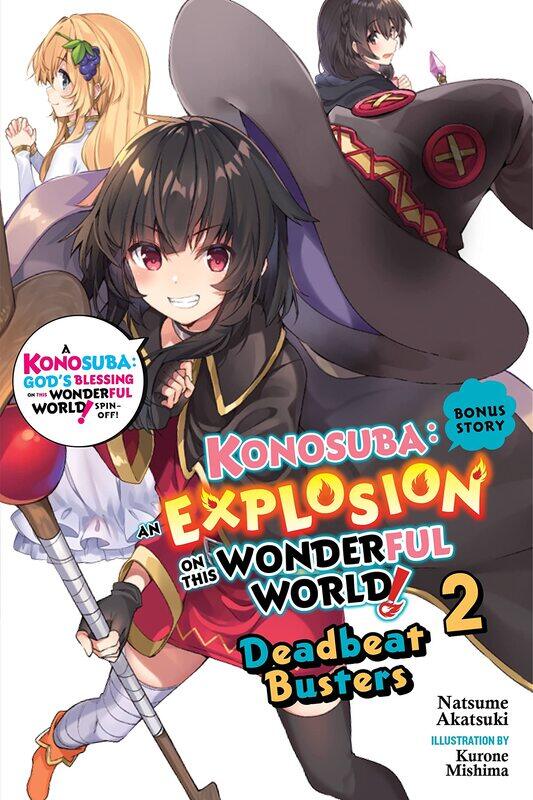 Konosuba: An Explosion on This Wonderful World! Bonus Story, Vol. 2 (light novel)
Konosuba: An Explosion on This Wonderful World! Bonus Story, Vol. 2 (light novel)