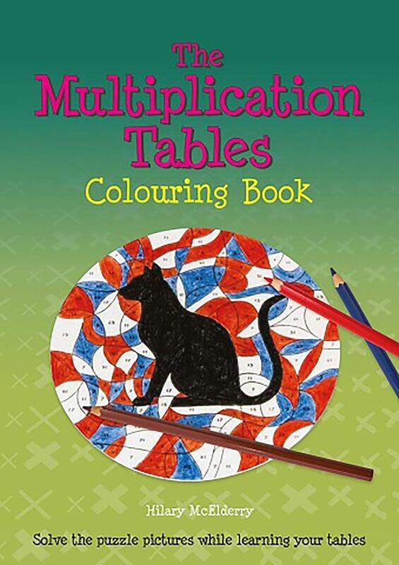 The Multiplication Tables Colouring Book: Solve the Puzzle Pictures While Learning Your Tables
The Multiplication Tables Colouring Book: Solve the Puzzle Pictures While Learning Your Tables