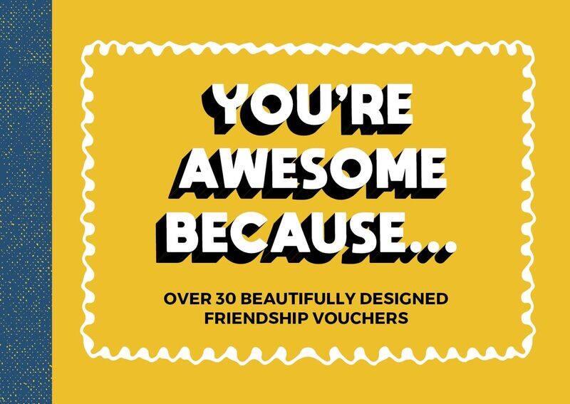Summersdale You're Awesome Because...: Over 30 Beautifully Designed Friendship Tokens
Summersdale You're Awesome Because...: Over 30 Beautifully Designed Friendship Tokens