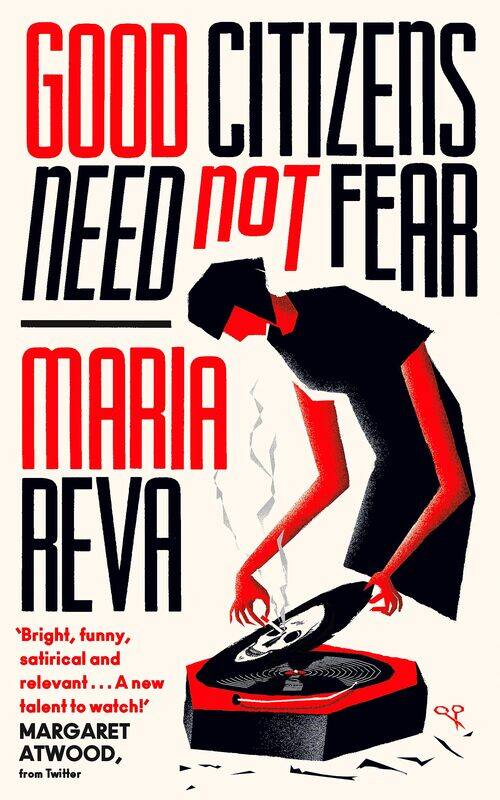 Good Citizens Need Not Fear: 'Bright, funny, satirical and relevant' Margaret Atwood (from Twitter)
Good Citizens Need Not Fear: 'Bright, funny, satirical and relevant' Margaret Atwood (from Twitter)