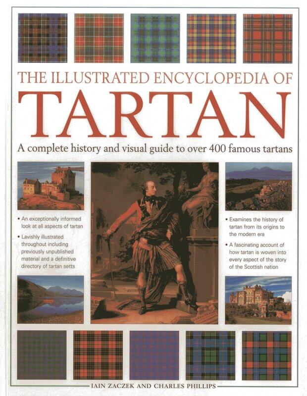 The Illustrated Encyclopedia of Tartan: A Complete History and Visual Guide to Over 400 Famous Tartans
The Illustrated Encyclopedia of Tartan: A Complete History and Visual Guide to Over 400 Famous Tartans