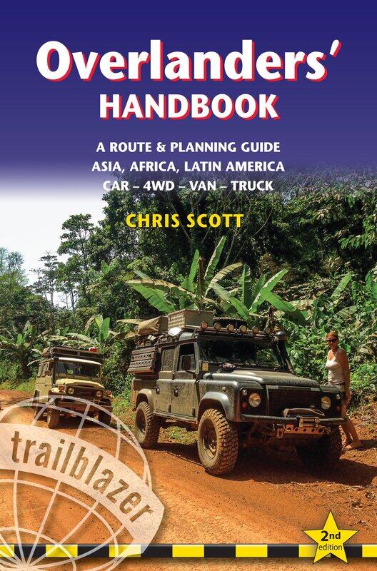 Overlanders' Handbook: A Route & Planning Guide: Asia, Africa, Latin America - Car, 4WD, Van, Truck
Overlanders' Handbook: A Route & Planning Guide: Asia, Africa, Latin America - Car, 4WD, Van, Truck