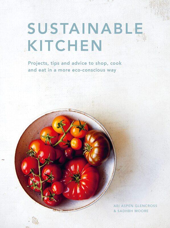 Sustainable Kitchen: Projects, tips and advice to shop, cook and eat in a more eco-conscious way (Volume 5)
Sustainable Kitchen: Projects, tips and advice to shop, cook and eat in a more eco-conscious way (Volume 5)