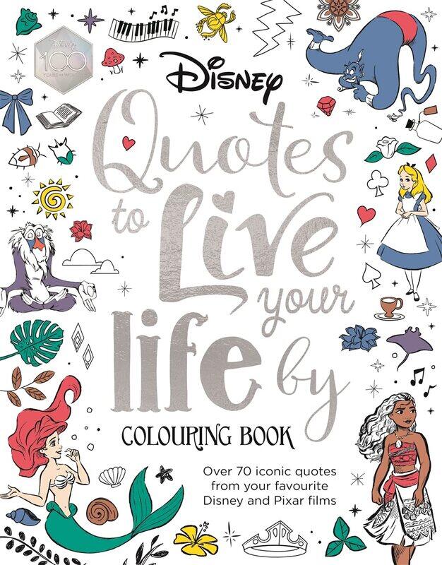 Disney Quotes to Live Your Life By Colouring Book: A collection of inspirational sayings and words of wisdom
Disney Quotes to Live Your Life By Colouring Book: A collection of inspirational sayings and words of wisdom