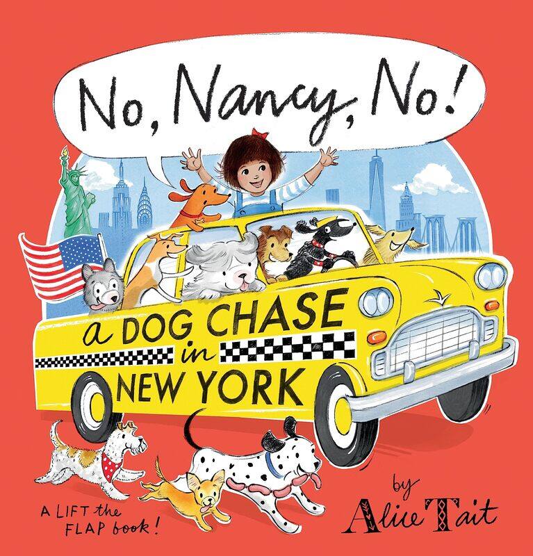 No, Nancy, No! A Dog Chase in New York: The third Nancy adventure full of lift-the-flap fun
No, Nancy, No! A Dog Chase in New York: The third Nancy adventure full of lift-the-flap fun