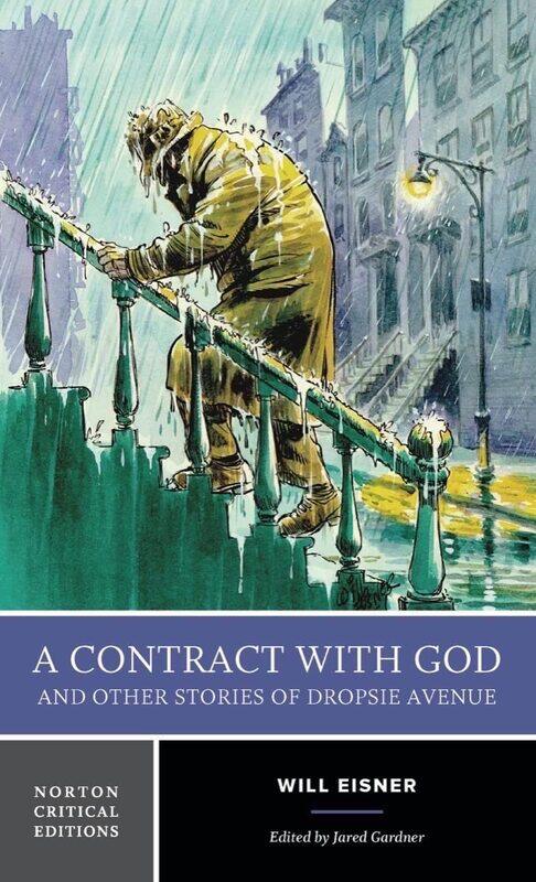 A Contract with God and Other Stories of Dropsie Avenue: A Norton Critical Edition
A Contract with God and Other Stories of Dropsie Avenue: A Norton Critical Edition